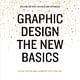 Cover of 'Graphic Design: The New Basics, 2nd edition' by Ellen Lupton and Jennifer Cole Phillips. Image courtesy Princeton Architectural Press.