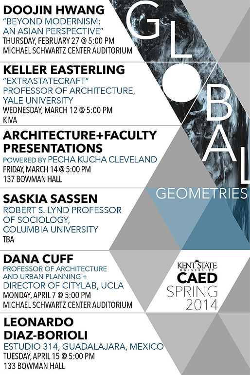 Spring '14 Lectures at the Kent State University College of Architecture and Environmental Design (CAED). Image via kent.edu/CAED