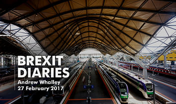 Brexit Diaries: Andrew Whalley of Grimshaw, 27 February 2017
