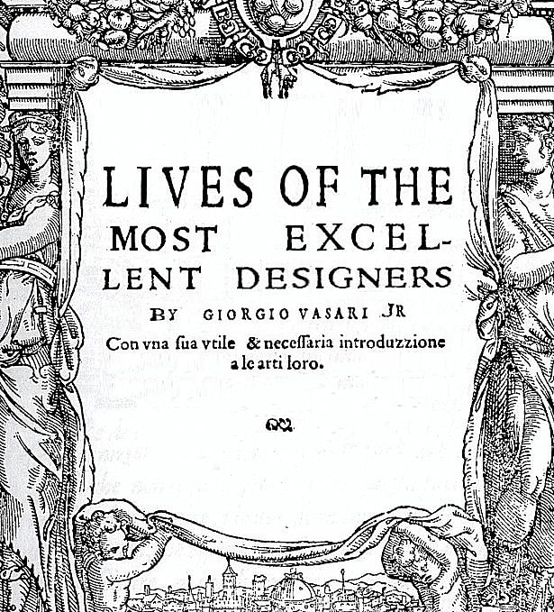 'Lives of the Most Excellent Designers' by Vasari