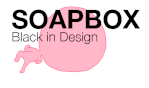Soapbox: Black in Design