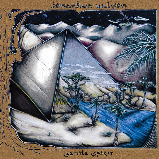 Jonathan Wilson - Gentle Spirit (2011)