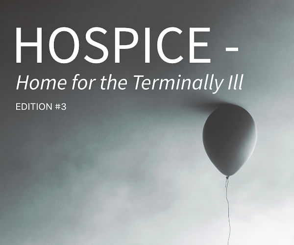 Hospice – Home for the Terminally Ill #3