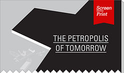 Screen/Print #2: The Petropolis of Tomorrow