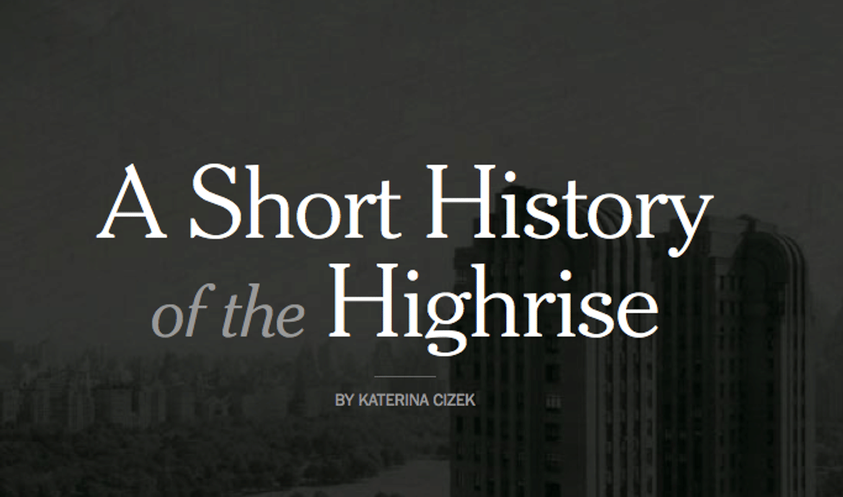 A Short History of the Highrise - A fascinating and beautifully crafted ...