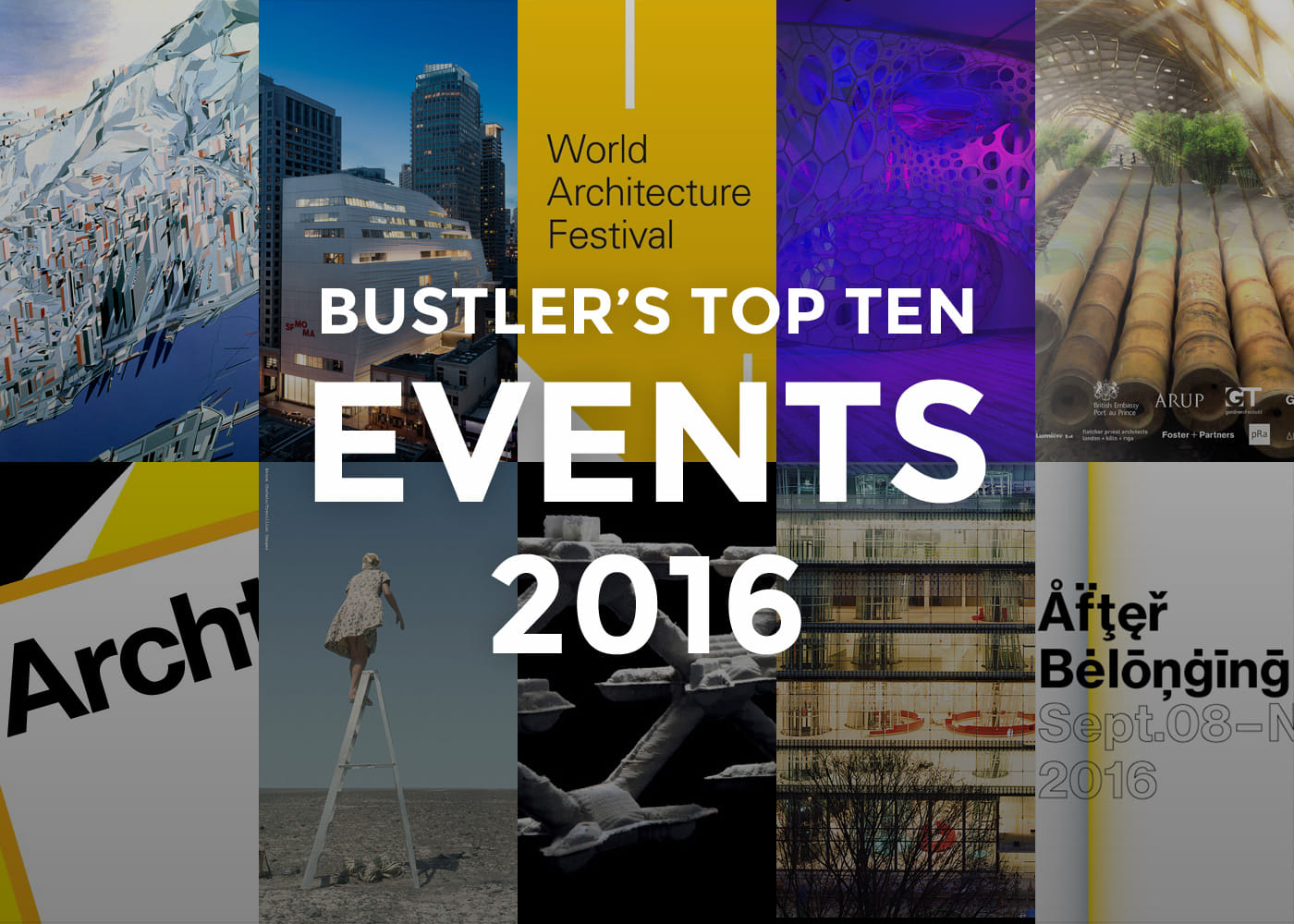 Bustler's Top 10 Events of 2016
