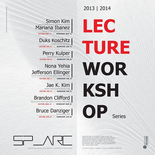 The Lecture | Workshop series at Southern Polytechnic State University, Dept. of Architecture. Poster design and image graphic by Joseph Choma - Design Topology Lab. Image courtesy of Joseph Choma.