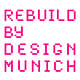 Preparing the REBUILD BY DESIGN MUNICH symposium and exhibition via Mark Kammerbauer