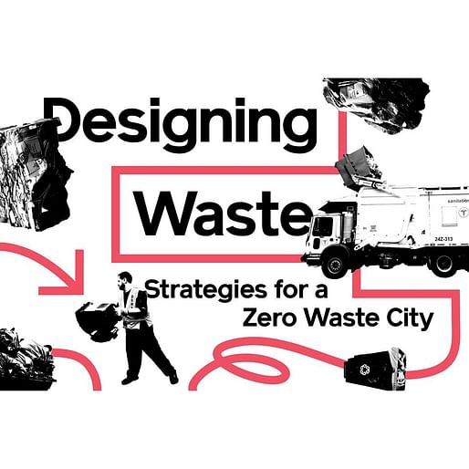 Photos courtesy of the Zero Waste Design Guidelines team, The New York City Department of Sanitation and David Salomon, via centerforarchitecture.org.