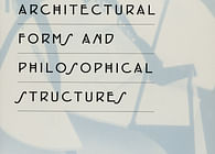 Architectural Forms and Philosophical Structures